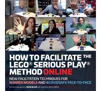 Sean Blair How to Facilitate the LEGO(R) Serious Play(R) Method Onli (Tascabile)