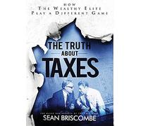 Sean Briscombe The Truth About Taxes (Copertina rigida)