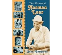 Sean Campbell The Sitcoms of Norman Lear (Tascabile)