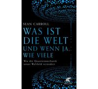 Sean Carroll Je Was ist die Welt und wenn ja, wie viele: Wie (Copertina rigida)