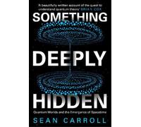 Sean Carroll Something Deeply Hidden (Tascabile)