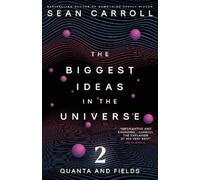 Sean Carroll The Biggest Ideas in the Universe 2 (Tascabile)