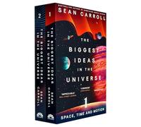 Sean Carroll The Biggest Ideas in the Universe Collection 2 Books Set (Space, Time and Motion & Quanta and Fields)
