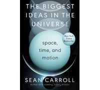 Sean Carroll The Biggest Ideas in the Universe (Copertina rigida)