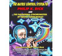Sean Casteel Ti The Matrix Control System of Philip K. Dick And The (Tascabile)