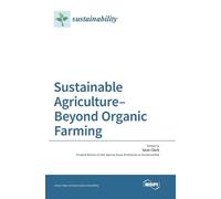 Sean Clark Sustainable Agriculture-Beyond Organic Farming (1. (Copertina rigida)