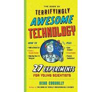Sean Connolly The Book of Terrifyingly Awesome Technology (Copertina rigida)
