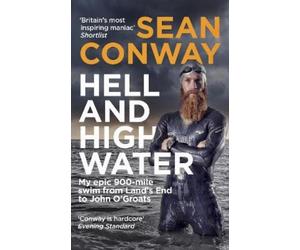 Sean Conway Hell and High Water (Tascabile)