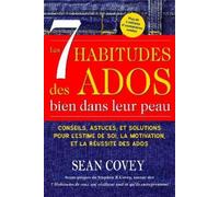 Sean Covey Les 7 Habitudes des Ados bien dans leur peau (Tascabile)