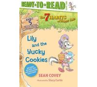 Sean Covey Lily and the Yucky Cookies (Copertina rigida) 7 Habits of Happy Kids
