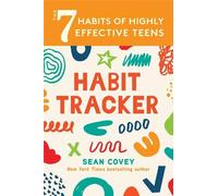 Sean Covey The 7 Habits of Highly Effective Teens: Habit Tracker (Tascabile)