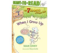 Sean Covey When I Grow Up (Copertina rigida) 7 Habits of Happy Kids