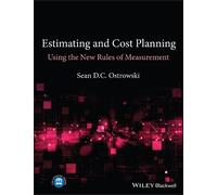 Sean D. C. Ostr Estimating and Cost Planning Using the New Rules of (Tascabile)