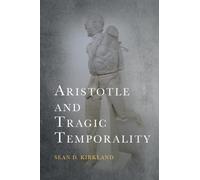Aristotle and Tragic Temporality