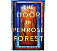 Sean David Robinson The Door in Penrose Forest (Copertina rigida)