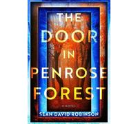 Sean David Robinson The Door in Penrose Forest (Tascabile)