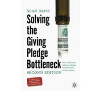 Sean Davis Solving the Giving Pledge Bottleneck (Copertina rigida)