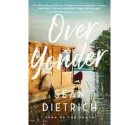 Sean Dietrich Over Yonder (Tascabile)