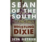 Sean Dietrich Sean of the South (Tascabile)