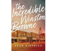Sean Dietrich The Incredible Winston Browne (Copertina rigida)