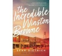 Sean Dietrich The Incredible Winston Browne (Tascabile)