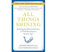 Sean Dorrance Kelly Hubert Dreyfus All Things Shining (Tascabile)