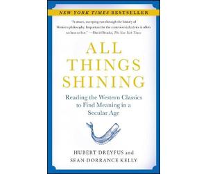 Sean Dorrance Kelly Hubert Dreyfus All Things Shining (Tascabile)