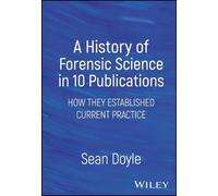 Sean Doyle A History of Forensic Science in 10 Publications (Copertina rigida)