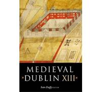 Sean Duffy Medieval Dublin XIII (Copertina rigida)