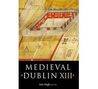Sean Duffy Medieval Dublin XIII (Tascabile)