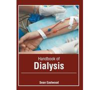 Sean Eastwood Handbook of Dialysis (Copertina rigida)
