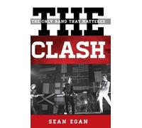 Sean Egan The Clash (Copertina rigida)