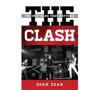 Sean Egan The Clash (Copertina rigida)