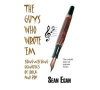Sean Egan The Guys Who Wrote 'em (Tascabile)
