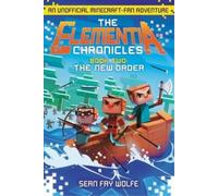 Sean Fay Wolfe The Elementia Chronicles #2: The New Order (Tascabile)