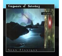 Sean Flanigan - Fragments of Saturday
