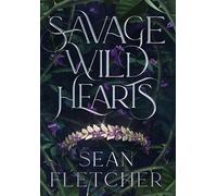Sean Fletcher Savage Wild Hearts (The Savage Wilds Book 1) (Copertina rigida)