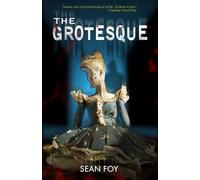 Sean Foy The Grotesque (Tascabile)