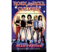 Sean Frazier Rock and Roll Children (Tascabile)