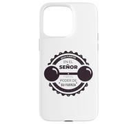 Sean fuertes en el Señor y en su gran poder de su fuerza Custodia per iPhone 15 Pro Max