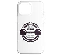 Sean fuertes en el Señor y en su gran poder de su fuerza Custodia per iPhone 16 Pro Max