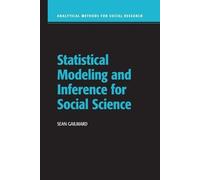 Sean Gailmard Statistical Modeling and Inference for Social Science (Tascabile)