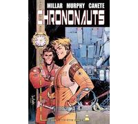 Sean Gordon Murphy Eric Canete Mark M Chrononauts Library Ed (Copertina rigida)