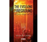 Sean Gray P. J. Norwood The Evolving Fireground (Copertina rigida)