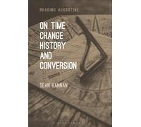 Sean Hannan On Time, Change, History, and Conversion (Copertina rigida)
