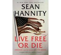 Sean Hannity Live Free or Die (Tascabile)