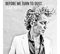 SEAN HAYES Before We Turn To Dust (CD)