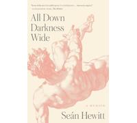 Seán Hewitt All Down Darkness Wide (Copertina rigida)