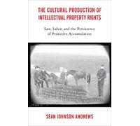 Sean Johnson An The Cultural Production of Intellectual Prope (Copertina rigida)