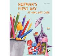 Sean Julian Norman's First Day at Dino Day Care (Copertina rigida)